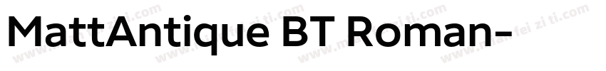 MattAntique BT Roman字体转换